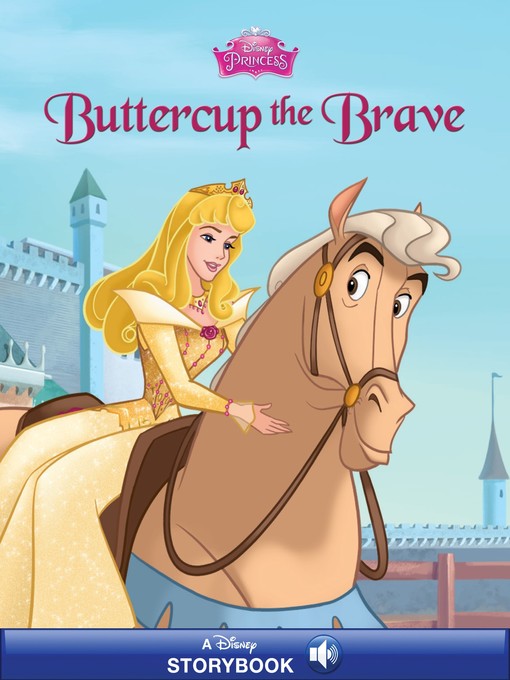 Title details for Buttercup the Brave by Disney Books - Wait list